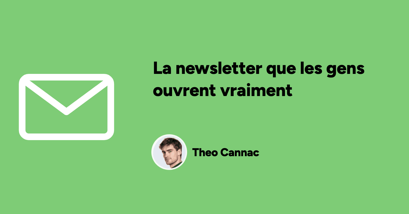 La newsletter que les gens ouvrent vraiment 1 La newsletter que les gens ouvrent vraiment