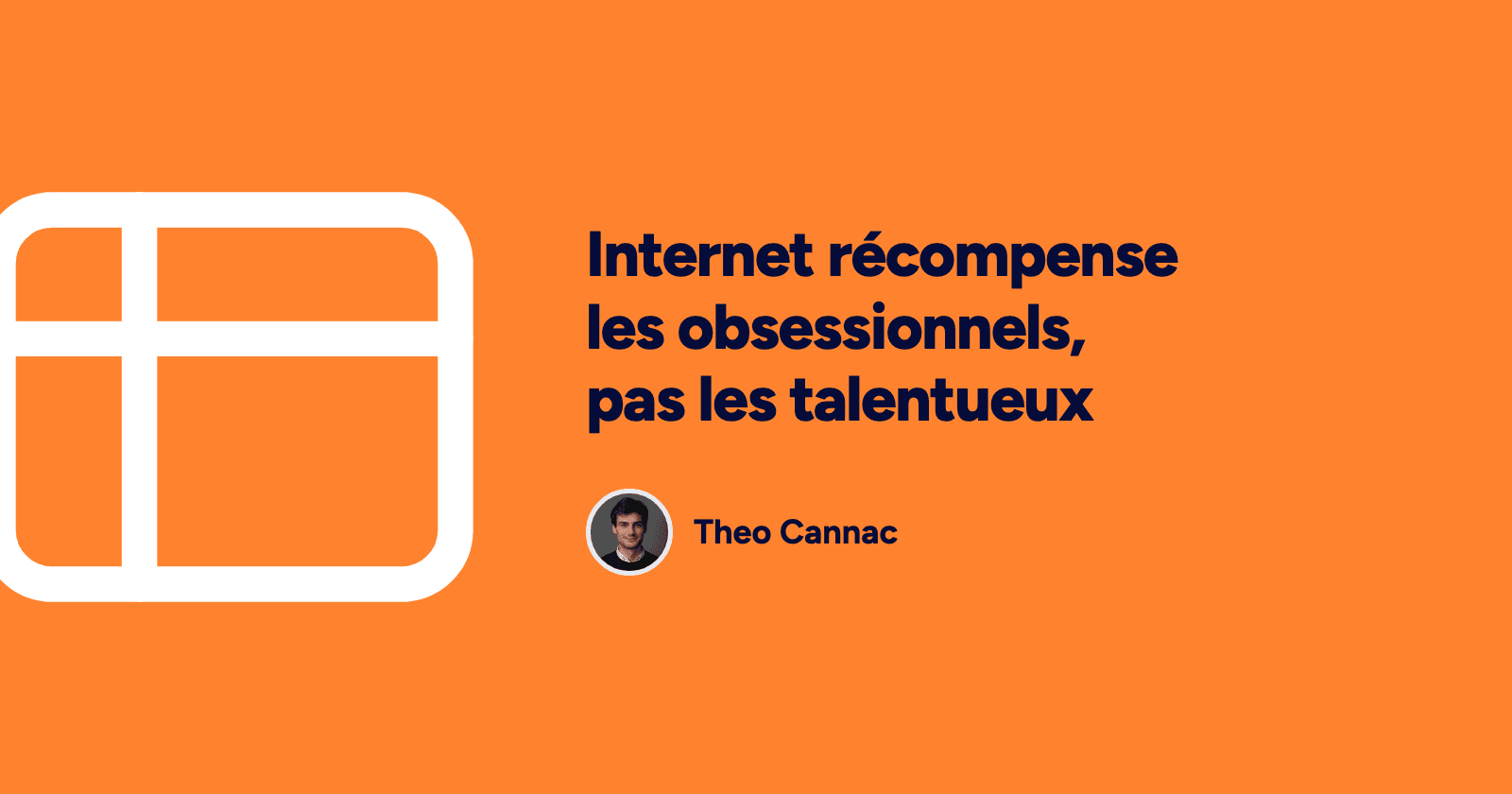 Internet récompense les obsessionnels, pas les talentueux 4 Internet récompense les obsessionnels, pas les talentueux